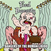 Dangers of the human libido cover image