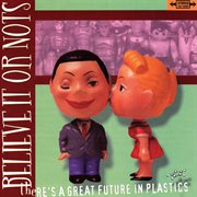 There's a great future in plastics cover image