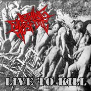 Live to kill cover image