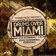 Drums over miami 13 (music conference essentials) cover image