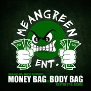 Money bag or body bag (hosted by dj banga) cover image