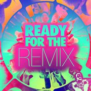 Ready for the remix cover image