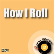 How i roll - single cover image