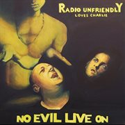 Radio unfriendly loves charlie cover image