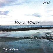 Pure piano reflection cover image