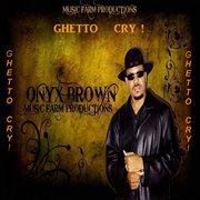 Ghetto cry! cover image