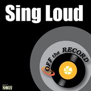 Sing loud - single cover image
