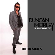 If time runs out (remixes) cover image