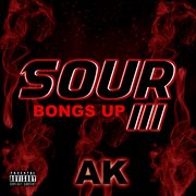 Sour iii: bongs up cover image