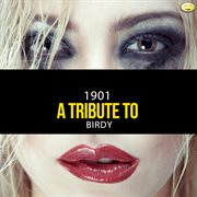 1901 (a tribute to birdy) cover image