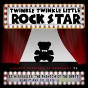 Lullaby versions of broadway v.2 cover image