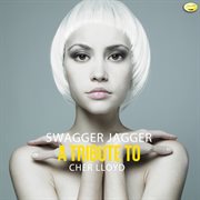 Swagger jagger (a tribute to cher lloyd) cover image