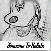 Someone to relate cover image