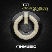 Dreams of dreams (remixes) cover image