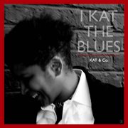 I kat the blues cover image