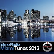 Istmo radio miami tunes 2013 cover image