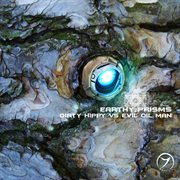 Earthly prisms (dirty hippy vs. evil oil man) cover image