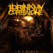 I'm a miner cover image