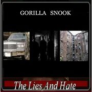 Gorilla snook...the lies and hate cover image