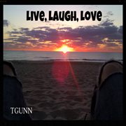 Live, laugh, love cover image