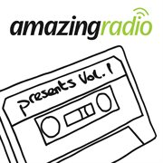 Amazing radio presents, vol. 1 cover image