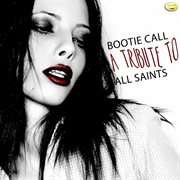 Bootie call - a tribute to all saints cover image