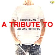 Hoochi man - a tribute to allman brothers cover image