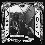 Stranded in the mystery zone cover image