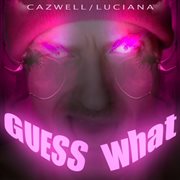 Guess what? cover image