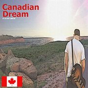 Canadian dream cover image