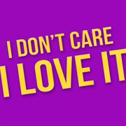 I love it (i don't care) cover image