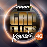 Zoom karaoke gap fillers, vol. 46 cover image