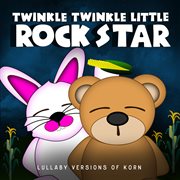 Lullaby versions of korn cover image