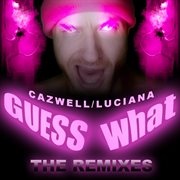 Guess what? (remixes) cover image