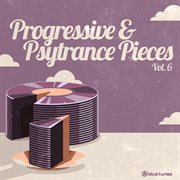 Progressive & psy trance pieces, vol. 6 cover image