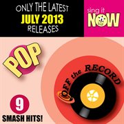 July 2013 pop smash hits cover image