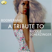 Boomerang - a tribute to nicole scherzinger cover image