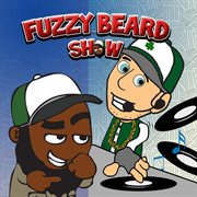 Fuzzy beard show (birthday bash) cover image