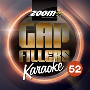 Zoom karaoke gap fillers, vol. 52 cover image