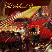 Old school groove cover image