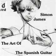 The art of the spanish guitar cover image