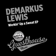Werkin' up a sweat - ep cover image