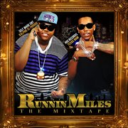 Runnin miles (mixtape) cover image