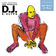 Lose control (the remixes) cover image