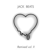 Jack beats remixed, vol. 2 cover image