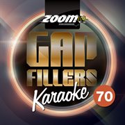 Zoom karaoke gap fillers, vol. 70 cover image