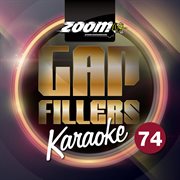 Zoom karaoke gap fillers, vol. 74 cover image