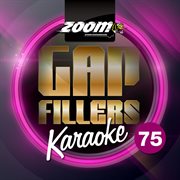 Zoom karaoke gap fillers, vol. 75 cover image
