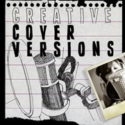 Creative cover versions cover image