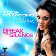 Break the silence (feat. serafina) cover image
